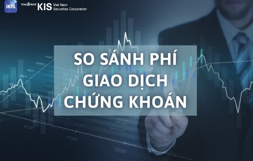 so sánh phí giao dịch chứng khoán