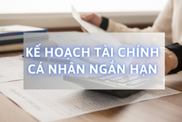 Kế hoạch tài chính cá nhân ngắn hạn