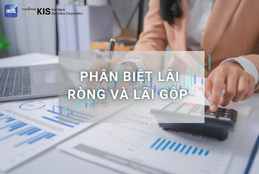 Lãi ròng và lãi gộp trong chứng khoán