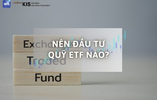 Nên đầu tư quỹ ETF nào