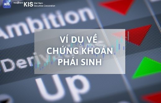 ví dụ về chứng khoán phái sinh